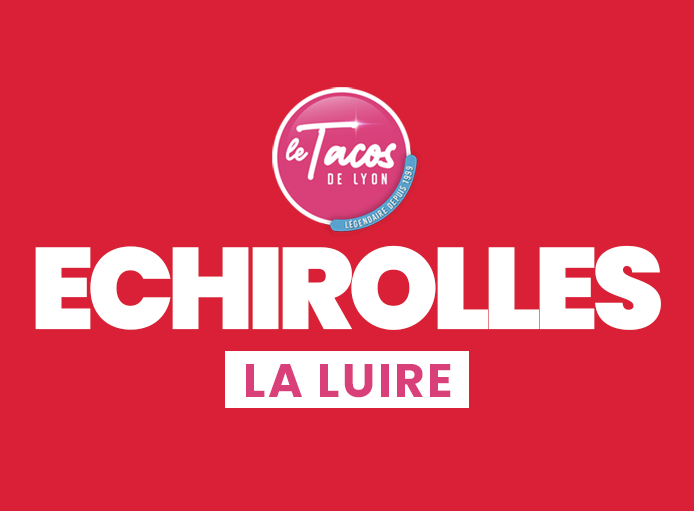 LE TACOS DE LYON-LA LUIRE/LIVRAISON/A EMPORTER